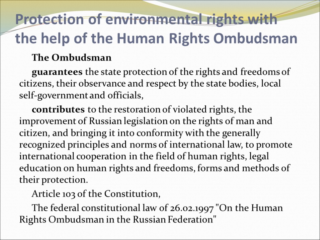 Protection of environmental rights with the help of the Human Rights Ombudsman The Ombudsman